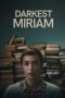 darkest-miriam-2025