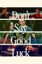 dont-say-good-luck-2026