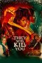 they-will-kill-you-2026